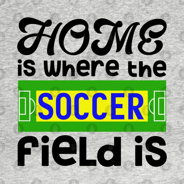 Home is Where the Soccer Field by TreetopDigital